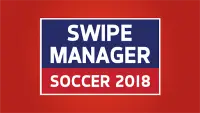 Swipe Manager: Soccer 2018 Screen Shot 0