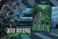 Dead Walking - Survive Driver Screen Shot 1