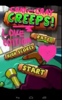 Cray Cray Creeps! Love Edition Screen Shot 0