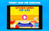 Kitchen Games - Fun Kids Cooking & Tasty Recipes Screen Shot 12