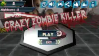 Crazy Zombie killer Screen Shot 0