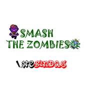Smash The Zombies