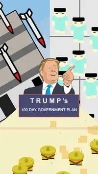 Trump 100 Day Plan Latest Game Screen Shot 0