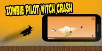 Zombie Pilot Witch Crash Screen Shot 1