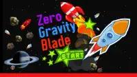 Zero Gravity Blade [Free] Screen Shot 0