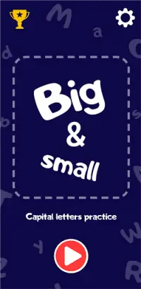 Big and Small (Capital letters practice)  Screen Shot 0