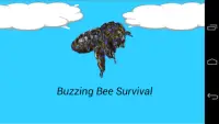 Buzzing Bee Survival Screen Shot 0