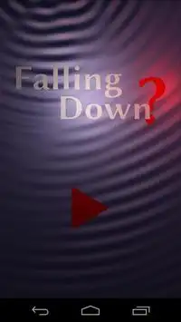 Falling Down? Screen Shot 0