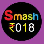 smash 2018 - earn unlimited money