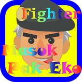 Masuk Pak Eko - Fighter