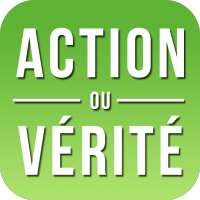 Action ou Vérité