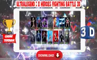 Ultralegend : X Heroes Fighting Battle 3D Screen Shot 1