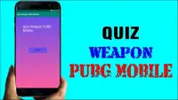 Quiz Weapon PUBG Mobile Screen Shot 0