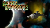 Earth Defender Mission:Gemini Screen Shot 0