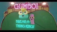 Gumboi: Break-A-Thing King! Screen Shot 0