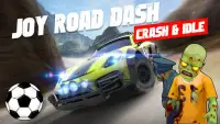Joy Road Dash - Crash & Idle Screen Shot 1