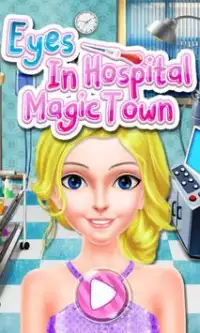Eyes Hospital In Magic Town Screen Shot 0