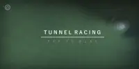 Tunnel Racing! Screen Shot 0