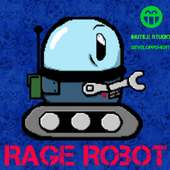 Rage Robot - Ready to Rage ?!