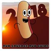 2018 Guide For Run Sausage Run!