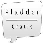 Pladder Gratis