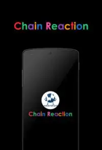 Chain Reaction Screen Shot 0