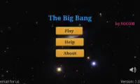 The Big Bang - Vụ nổ thiên hà Screen Shot 1