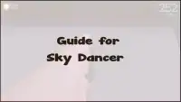 Free Guide for Sky Dancer Screen Shot 3