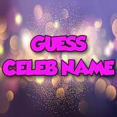 Guess Celeb Name