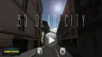 3D Dead City Screen Shot 0