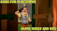 Guide for Hi Neighbor Alpha ticket and tips Screen Shot 0