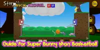 Guide For Super Bunny Man Basketball Screen Shot 4