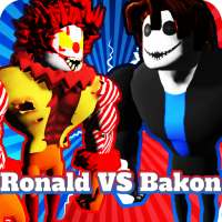 Mod Bakon VS Ronald obby :game of horror