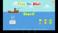 Fish Or Die! Screen Shot 0