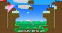 Guide For Super Bunny Man Game : Guide and Tips Screen Shot 4