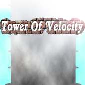 Tower of Velocity