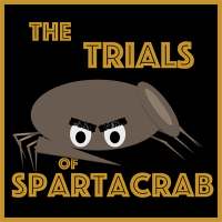 The Trials of Spartacrab