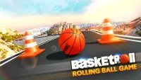 BasketRoll: Rolling Ball Game Screen Shot 0