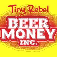 Tiny Rebel Beer Money Inc.