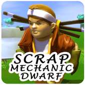 Scrap Mechanic Dwarf