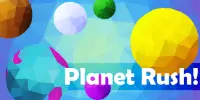 Planet Rush! Screen Shot 0