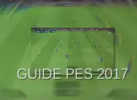 GUIDE PES 2017 GAME MOBILE Screen Shot 0