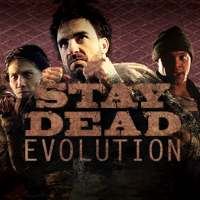 Stay Dead Evolution