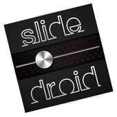 Slide Droid