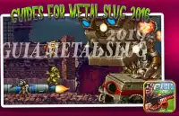 Guides for Metal slug 2016 Screen Shot 1