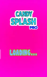 Candy Splash Pro- 2021 Candy Splash Screen Shot 0