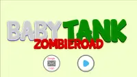 Baby Tank - Zombie Road Screen Shot 0