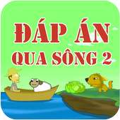 Đáp án Qua Sông 2