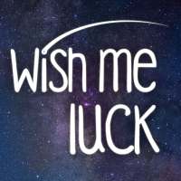 Wish Me Luck