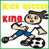 Kick soccer king